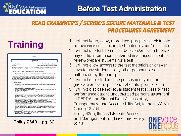 Before Test Administration Training Policy 2340 – pg. 32 1. I will not keep,