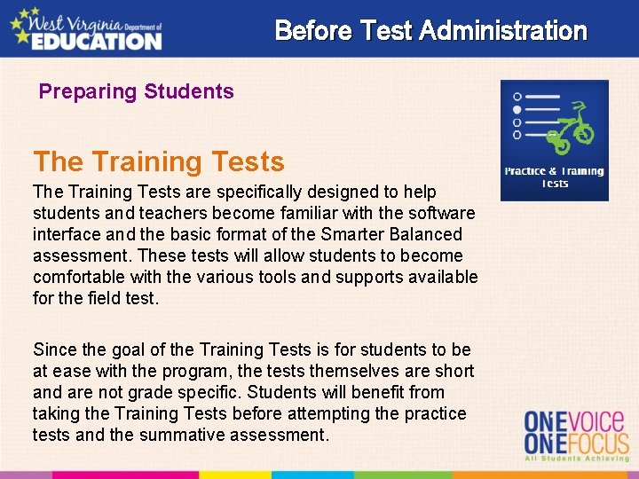 Before Test Administration Preparing Students The Training Tests are specifically designed to help students