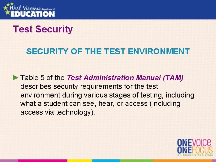 Test Security SECURITY OF THE TEST ENVIRONMENT ► Table 5 of the Test Administration