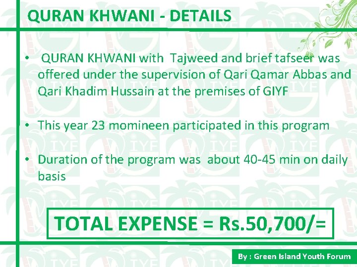 QURAN KHWANI - DETAILS • QURAN KHWANI with Tajweed and brief tafseer was offered