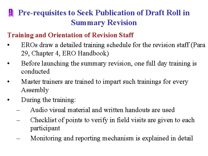 Pre-requisites to Seek Publication of Draft Roll in Summary Revision Training and Orientation of