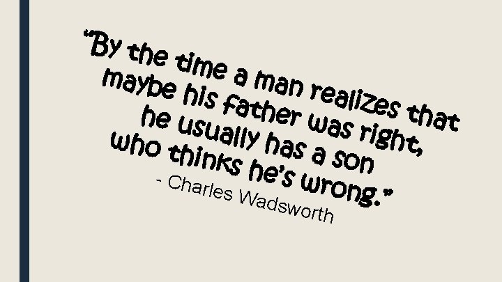 “By th e tim eam mayb an re e his a l izes t