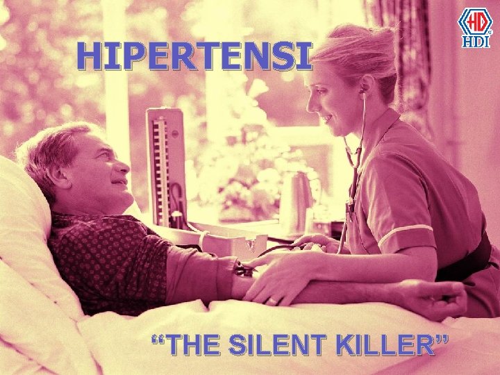 HIPERTENSI “THE SILENT KILLER” 23 