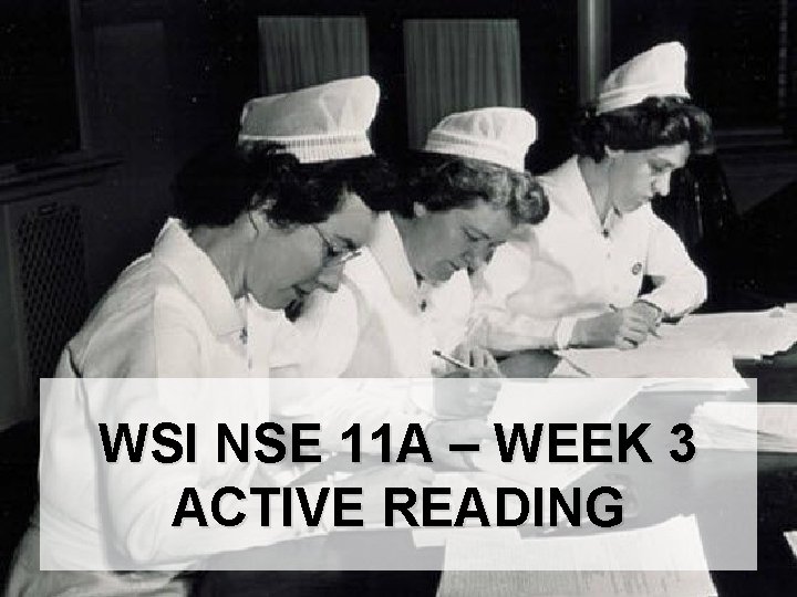 WSI NSE 11 A – WEEK 3 ACTIVE READING 