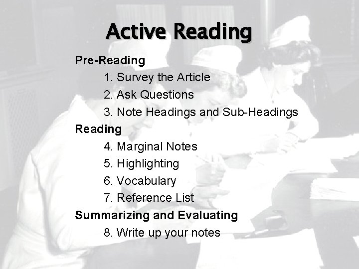 Active Reading Pre-Reading 1. Survey the Article 2. Ask Questions 3. Note Headings and