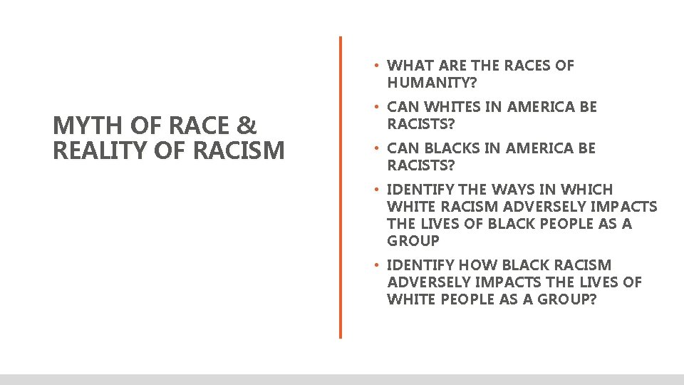  • WHAT ARE THE RACES OF HUMANITY? MYTH OF RACE & REALITY OF