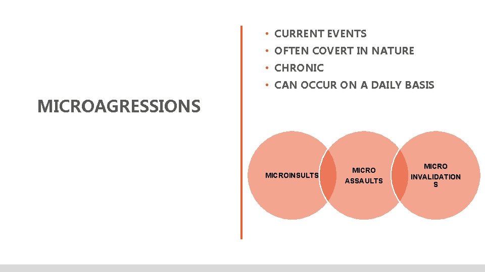  • CURRENT EVENTS • OFTEN COVERT IN NATURE • CHRONIC • CAN OCCUR