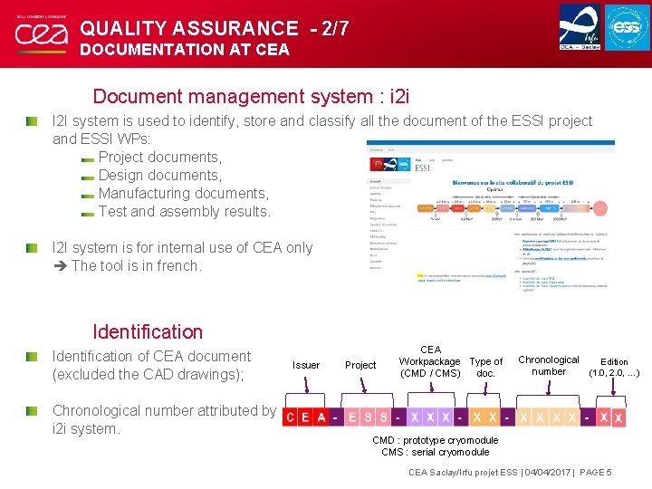 QUALITY ASSURANCE - 2/7 DOCUMENTATION AT CEA Document management system : i 2 i