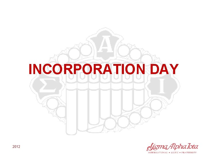 INCORPORATION DAY 2012 