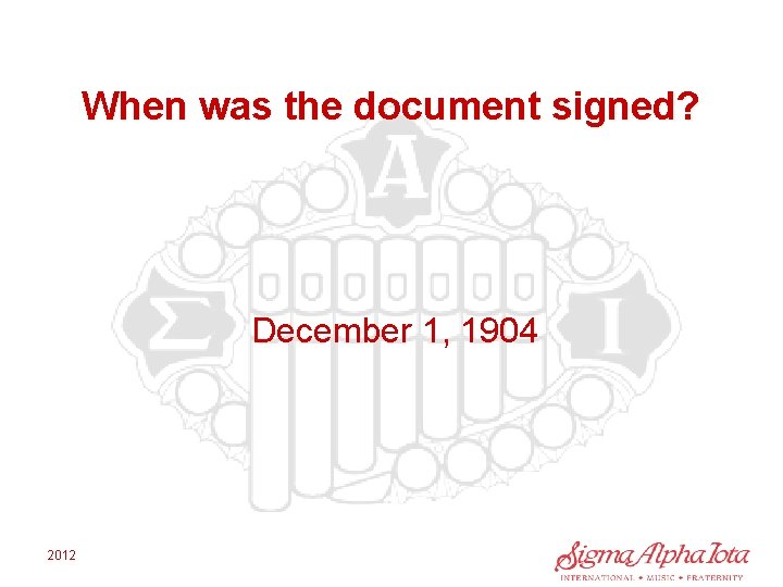 When was the document signed? December 1, 1904 2012 