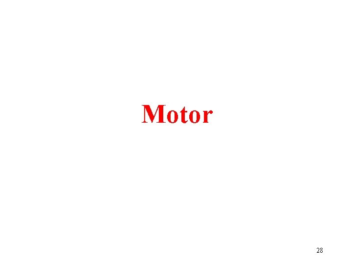 Motor 28 Motor 28