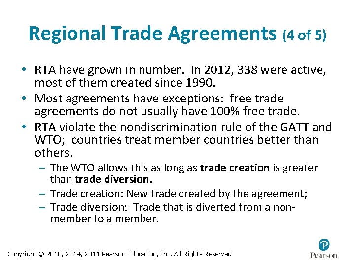 Regional Trade Agreements (4 of 5) • RTA have grown in number. In 2012,