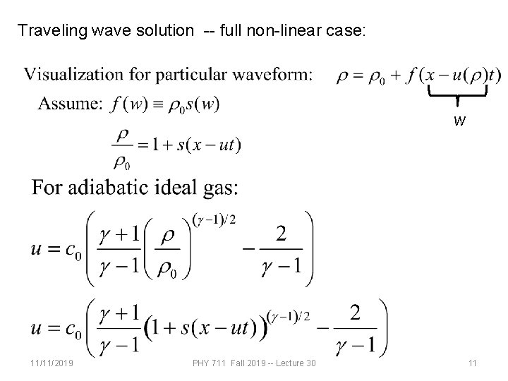 Traveling wave solution -- full non-linear case: w 11/11/2019 PHY 711 Fall 2019 --