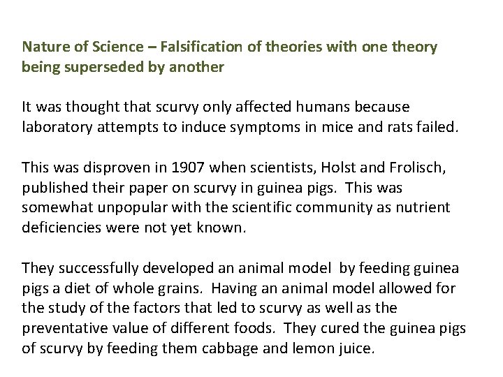 Nature of Science – Falsification of theories with one theory being superseded by another