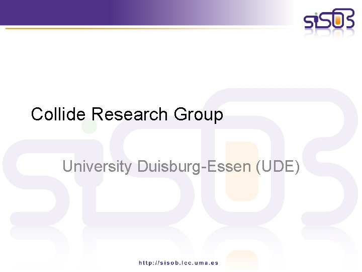 Collide Research Group University Duisburg-Essen (UDE) 