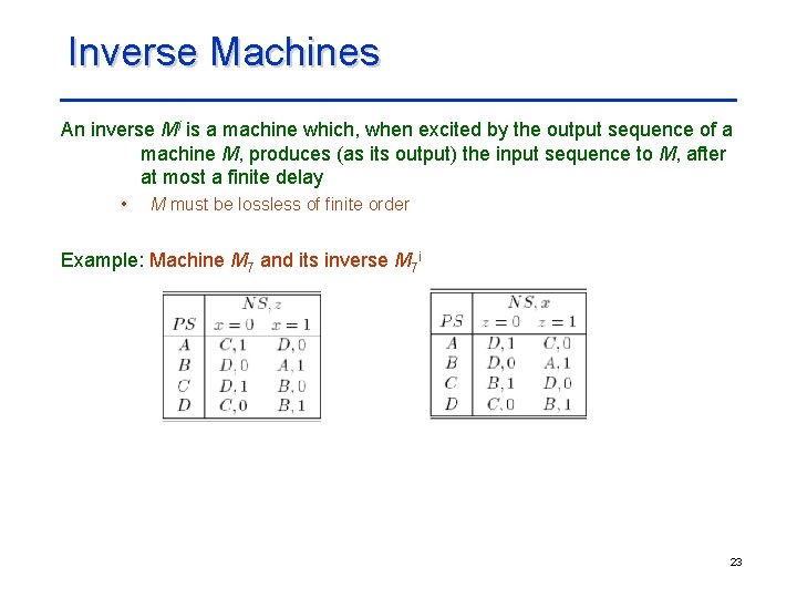 Inverse Machines An inverse Mi is a machine which, when excited by the output Inverse Machines An inverse Mi is a machine which, when excited by the output