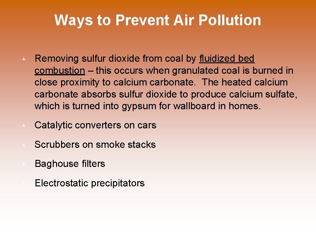 Ways to Prevent Air Pollution © Removing sulfur dioxide from coal by fluidized bed