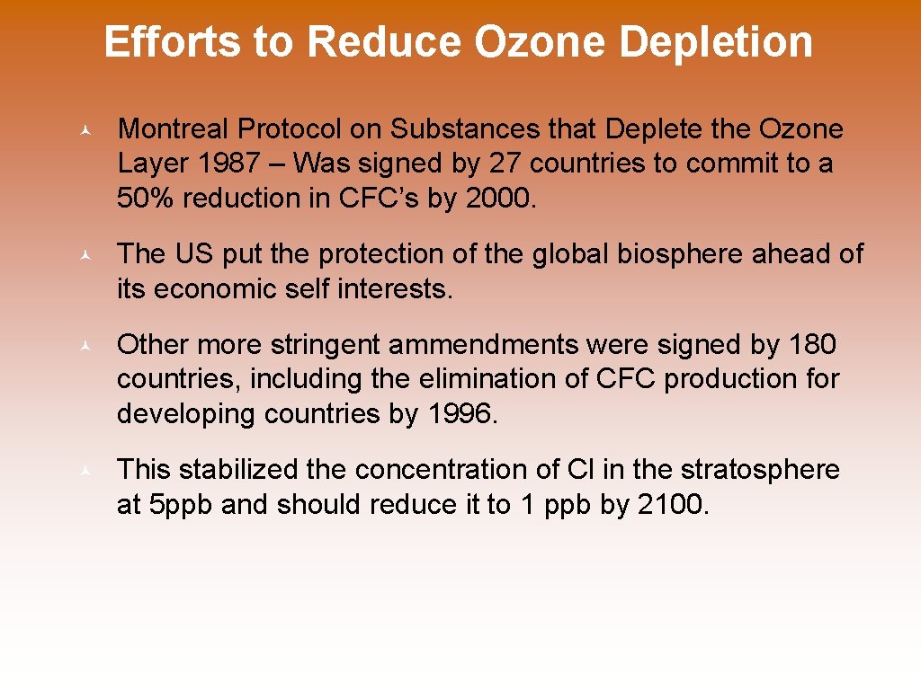 Efforts to Reduce Ozone Depletion © Montreal Protocol on Substances that Deplete the Ozone