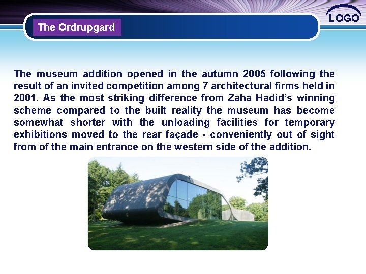 The Ordrupgard LOGO The museum addition opened in the autumn 2005 following the result