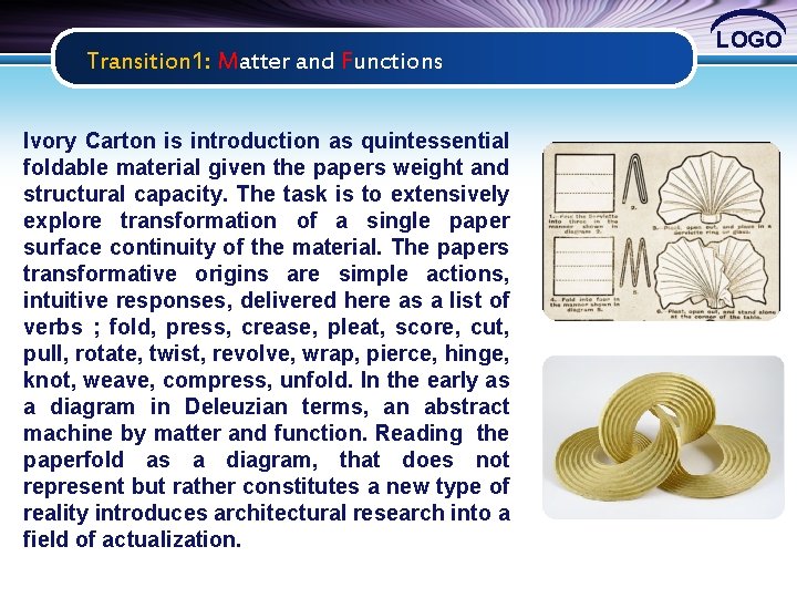 Transition 1: Matter and Functions Ivory Carton is introduction as quintessential foldable material given