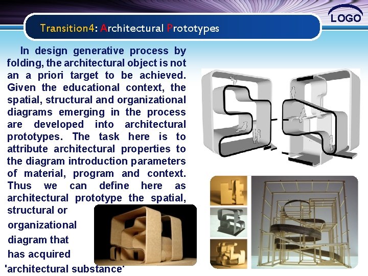 Transition 4: Architectural Prototypes In design generative process by folding, the architectural object is