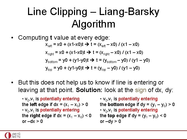 Line Clipping – Liang-Barsky Algorithm • Computing t value at every edge: xleft =