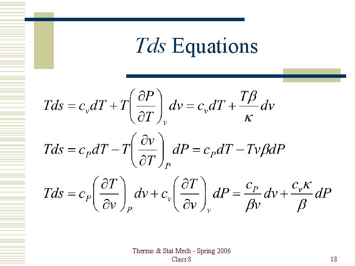 Tds Equations Thermo & Stat Mech - Spring 2006 Class 8 18 