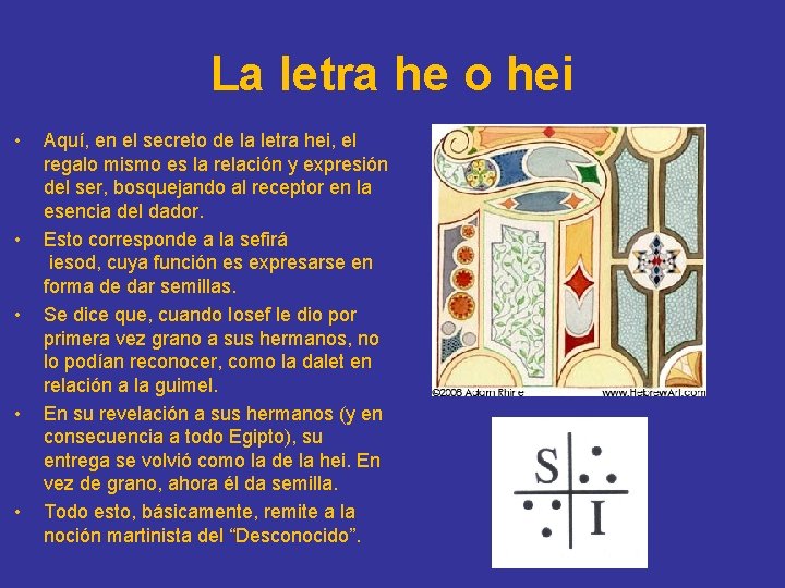 La letra he o hei • • • Aquí, en el secreto de la