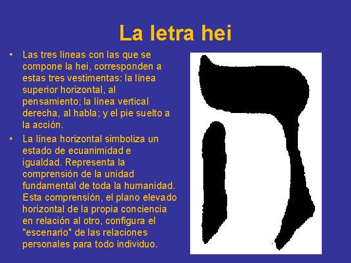 La letra hei • Las tres líneas con las que se compone la hei,