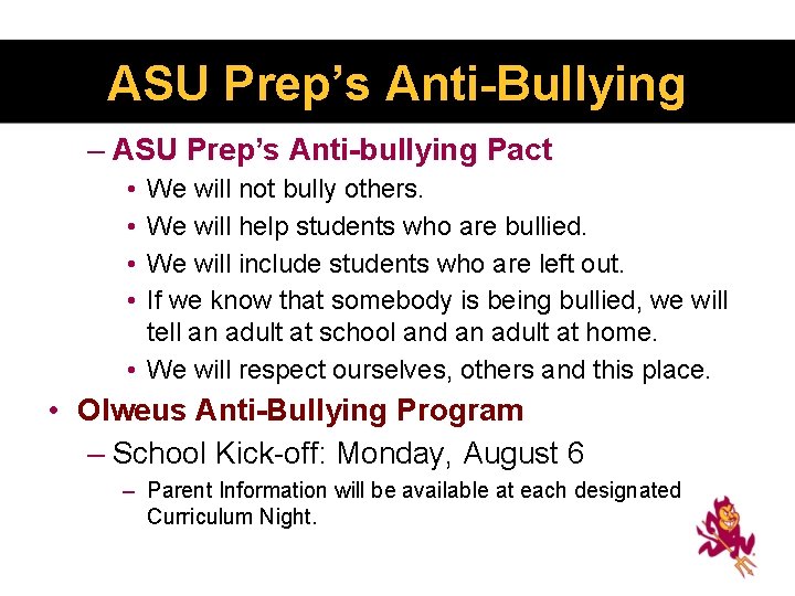 ASU Prep’s Anti-Bullying – ASU Prep’s Anti-bullying Pact • • We will not bully