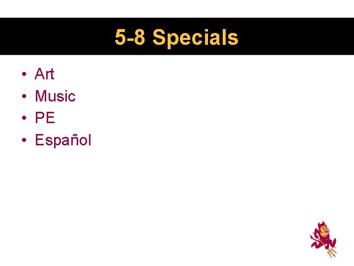 5 -8 Specials • • Art Music PE Español 