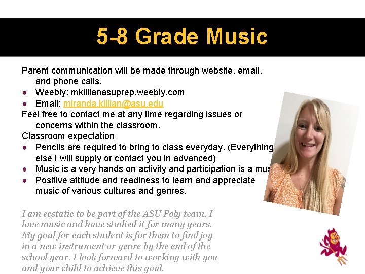 5 -8 Grade Music Parent communication will be made through website, email, and phone