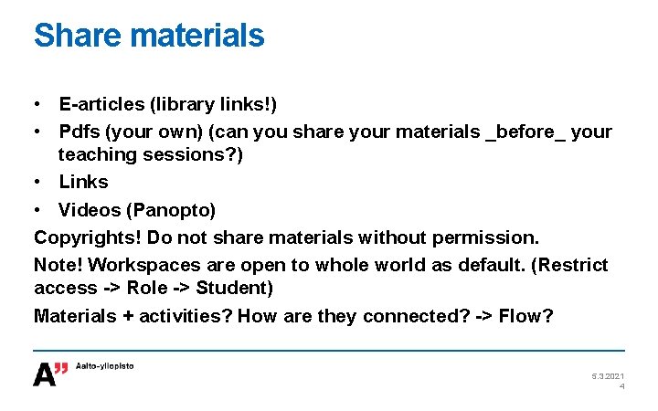 Share materials • E-articles (library links!) • Pdfs (your own) (can you share your