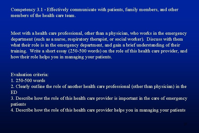 Competency 3. 1 - Effectively communicate with patients, family members, and other members of