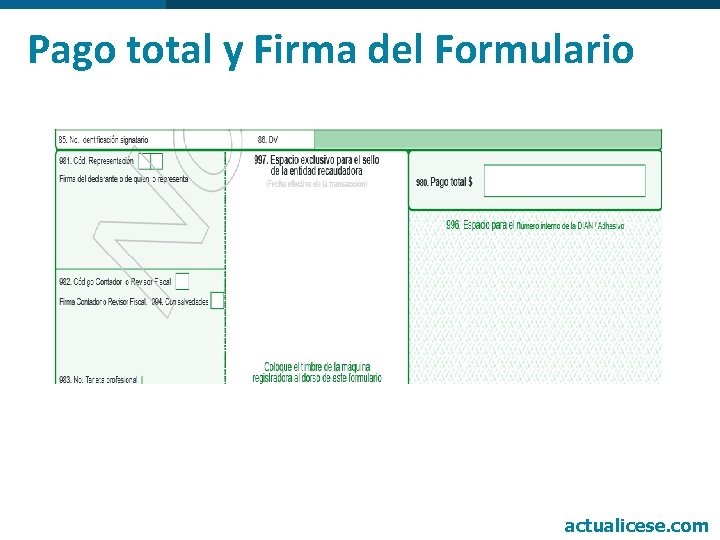 Pago total y Firma del Formulario actualicese. com 