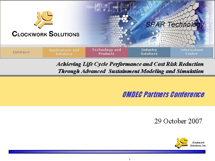 SPAR Technology Achieving Life Cycle Performance and Cost Risk Reduction Through Advanced Sustainment Modeling
