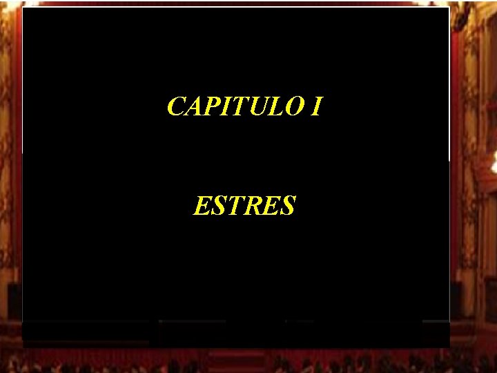 CAPITULO I ESTRES CAPITULO I ESTRES