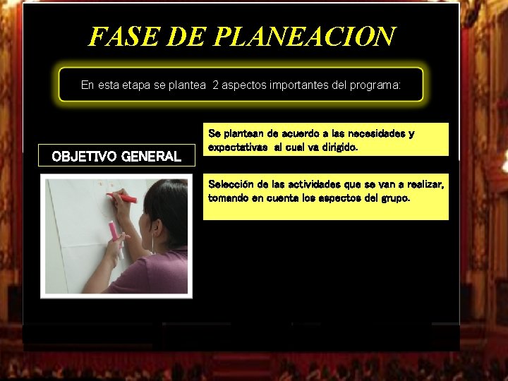 FASE DE PLANEACION En esta etapa se plantea 2 aspectos importantes del programa: OBJETIVO FASE DE PLANEACION En esta etapa se plantea 2 aspectos importantes del programa: OBJETIVO