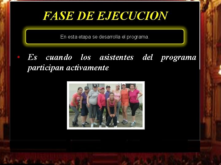 FASE DE EJECUCION En esta etapa se desarrolla el programa. • Es cuando los FASE DE EJECUCION En esta etapa se desarrolla el programa. • Es cuando los