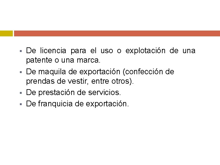 § § De licencia para el uso o explotación de una patente o una