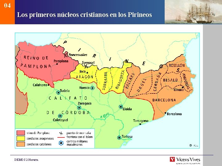 04 Los primeros núcleos cristianos en los Pirineos DEMOS 2 Navarra 
