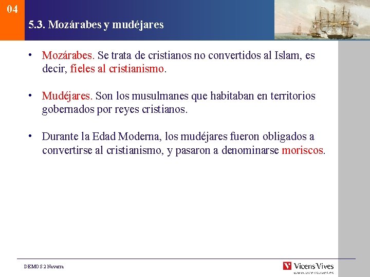 04 5. 3. Mozárabes y mudéjares • Mozárabes. Se trata de cristianos no convertidos