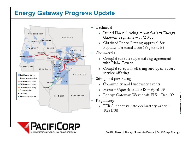 – Technical 4 Issued Phase 1 rating report for key Energy Gateway segments –