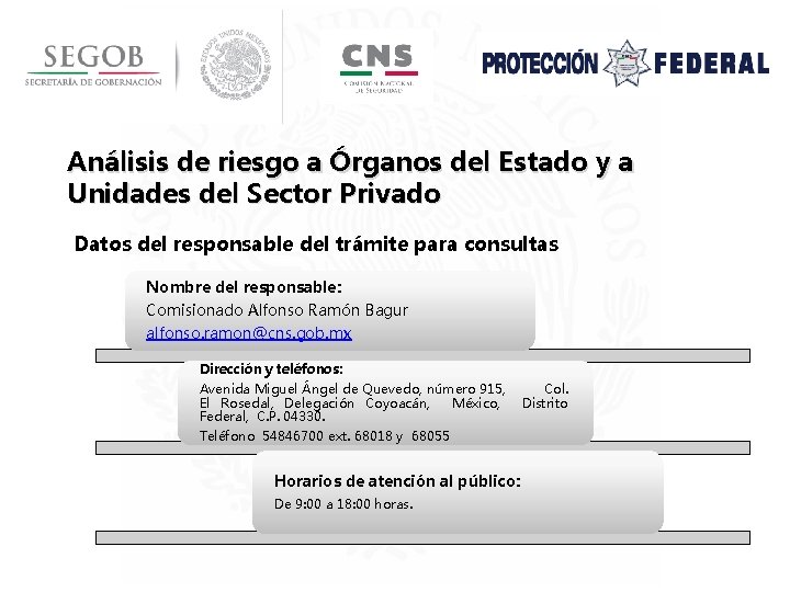 Análisis de riesgo a Órganos del Estado y a Unidades del Sector Privado Datos