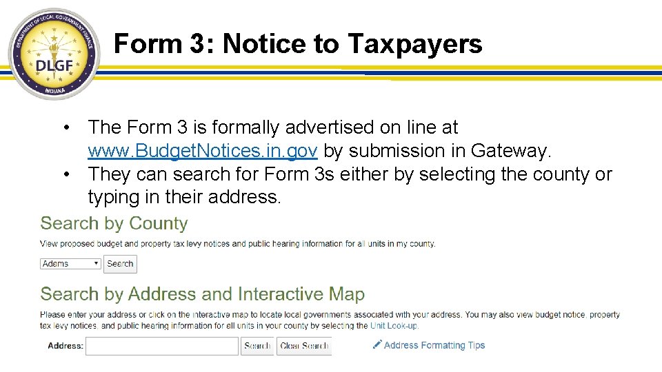 Form 3: Notice to Taxpayers • The Form 3 is formally advertised on line