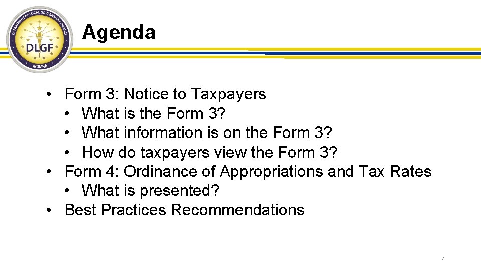 Agenda • Form 3: Notice to Taxpayers • What is the Form 3? •