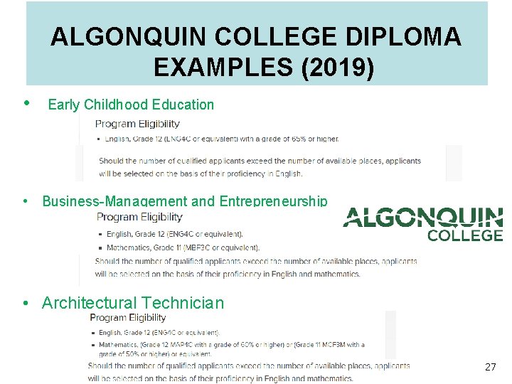 ALGONQUIN COLLEGE DIPLOMA EXAMPLES (2019) • Early Childhood Education • Business-Management and Entrepreneurship •