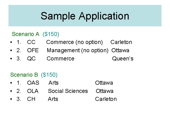Sample Application Scenario A ($150) • 1. CC Commerce (no option) Carleton • 2.