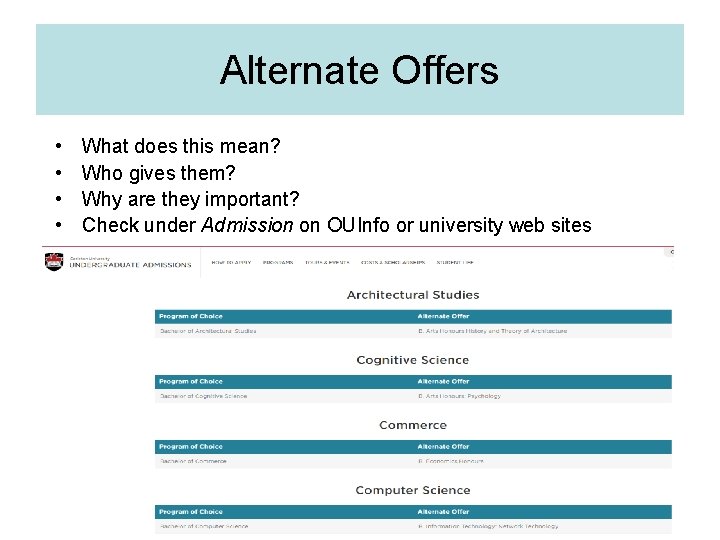 Alternate Offers • • What does this mean? Who gives them? Why are they