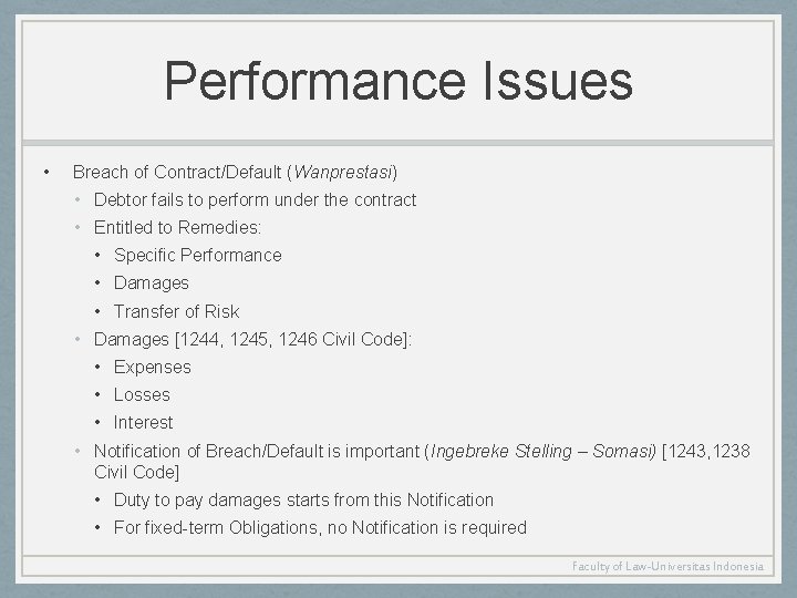 Performance Issues • Breach of Contract/Default (Wanprestasi) • Debtor fails to perform under the